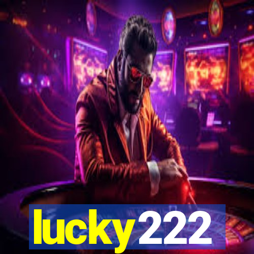 lucky222