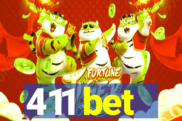 411 bet