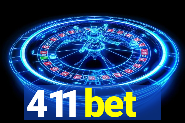 411 bet