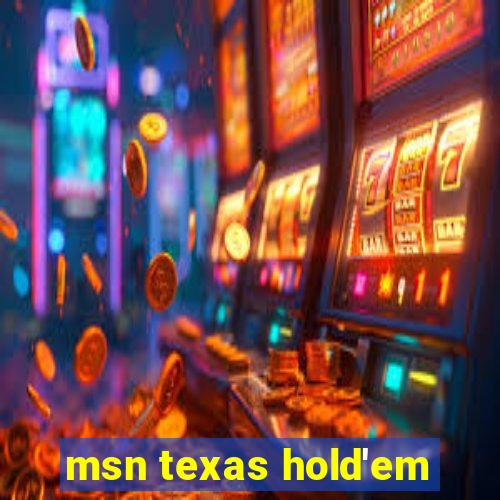 msn texas hold'em