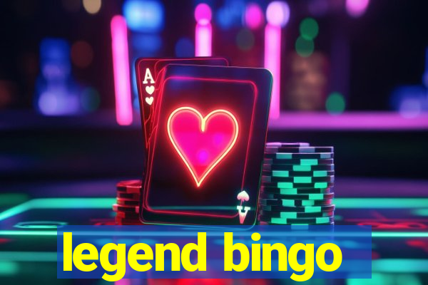 legend bingo