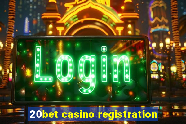 20bet casino registration