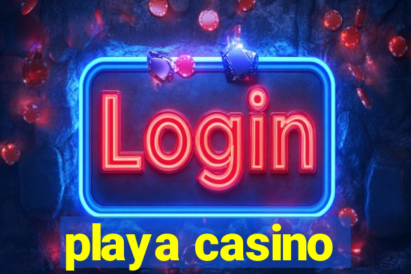 playa casino