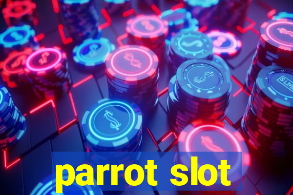 parrot slot