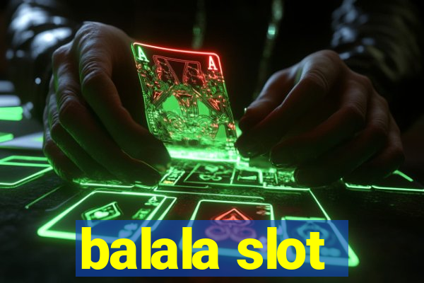 balala slot