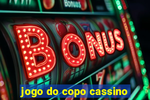 jogo do copo cassino