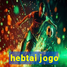 hebtai jogo