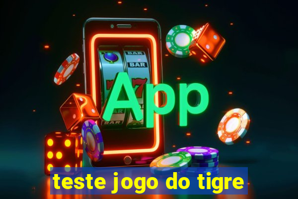 teste jogo do tigre