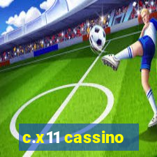 c.x11 cassino