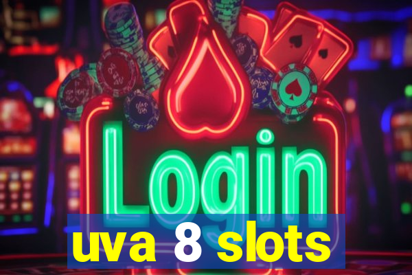 uva 8 slots