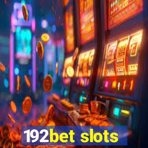 192bet slots