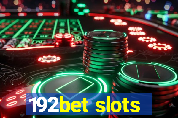 192bet slots