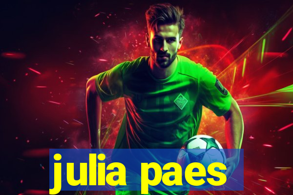 julia paes