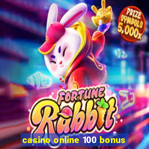 casino online 100 bonus