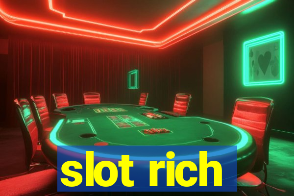 slot rich