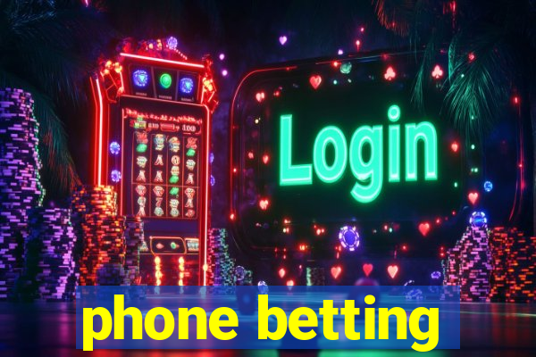 phone betting