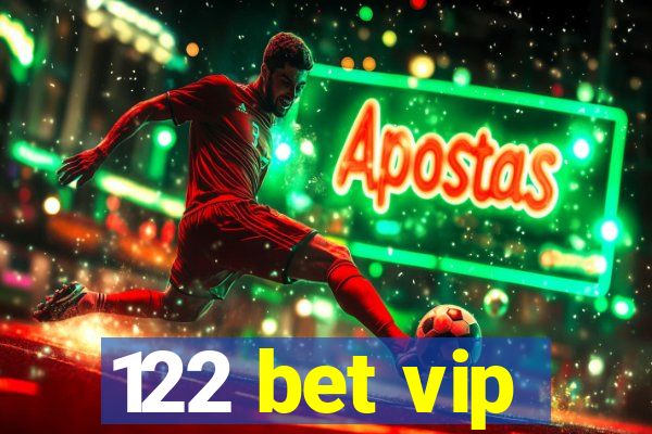 122 bet vip