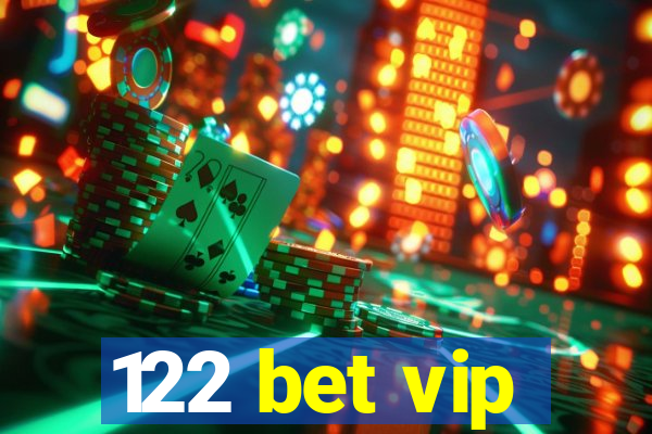 122 bet vip