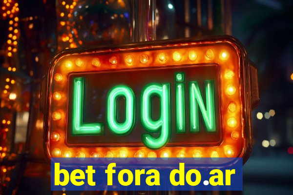 bet fora do.ar