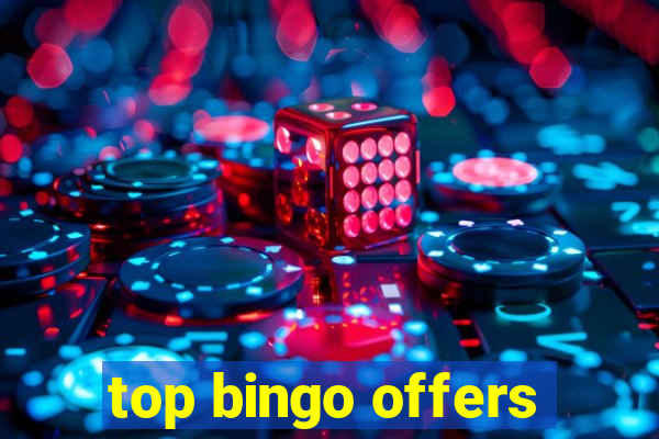 top bingo offers