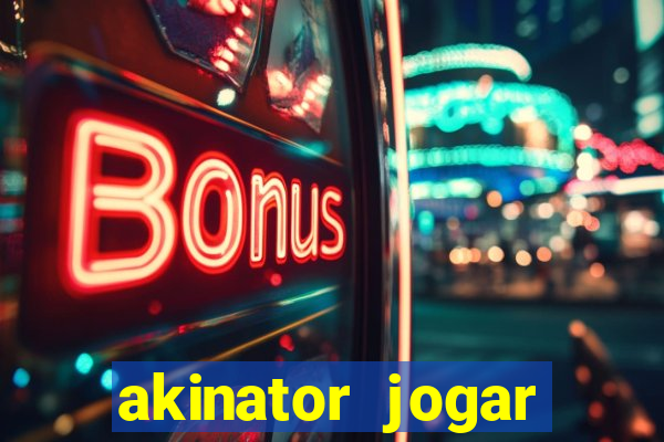 akinator jogar agora gr谩tis