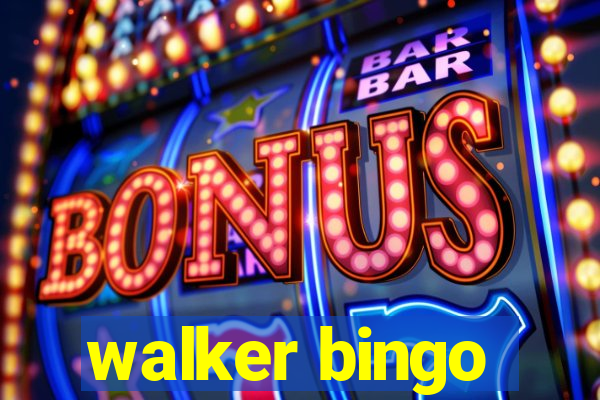 walker bingo