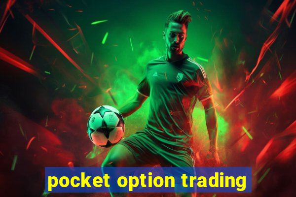 pocket option trading