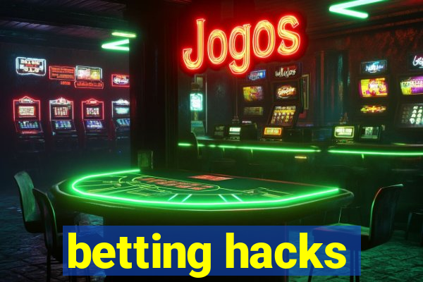 betting hacks