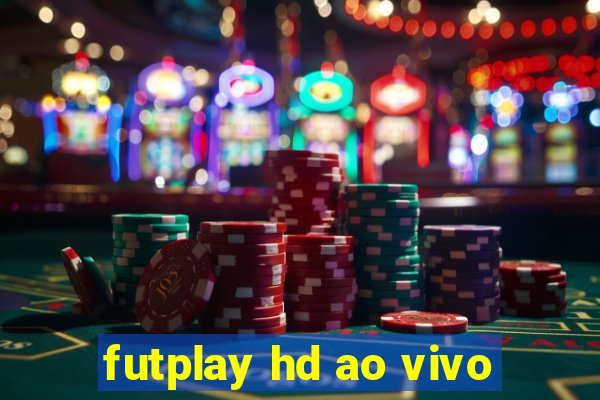 futplay hd ao vivo