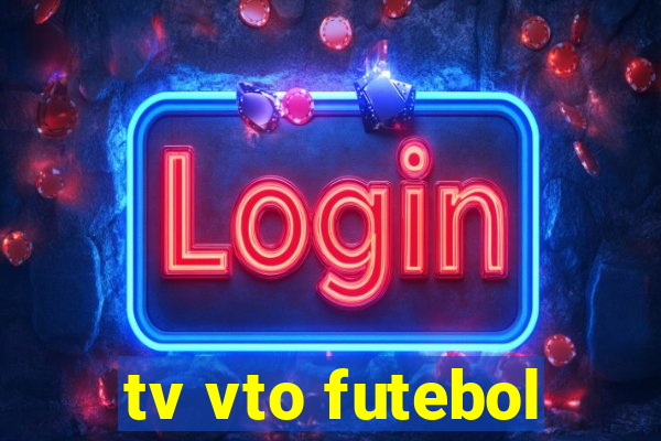 tv vto futebol