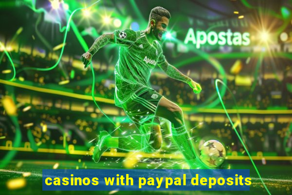 casinos with paypal deposits