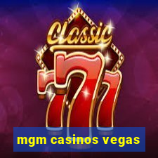 mgm casinos vegas