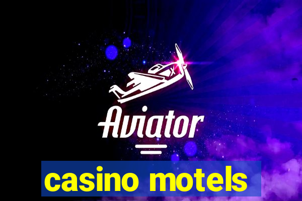 casino motels