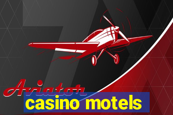 casino motels