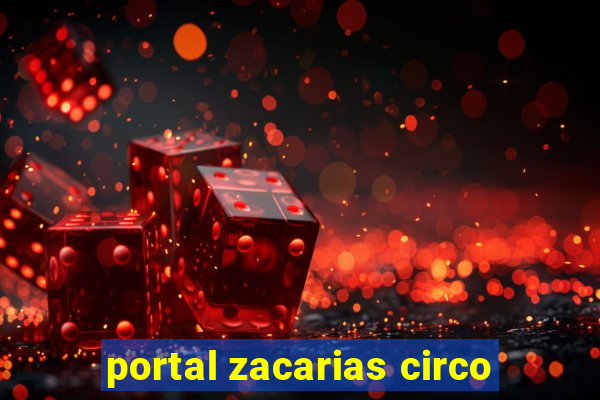 portal zacarias circo