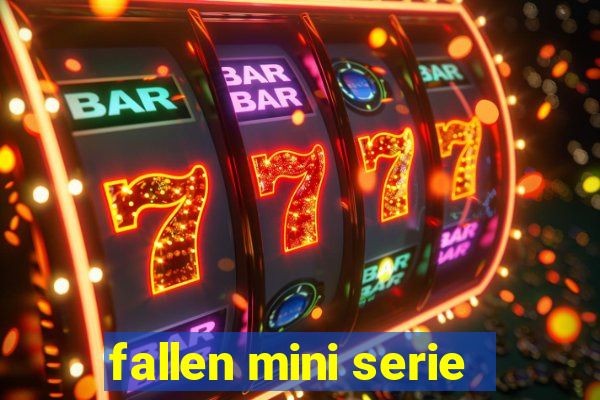 fallen mini serie