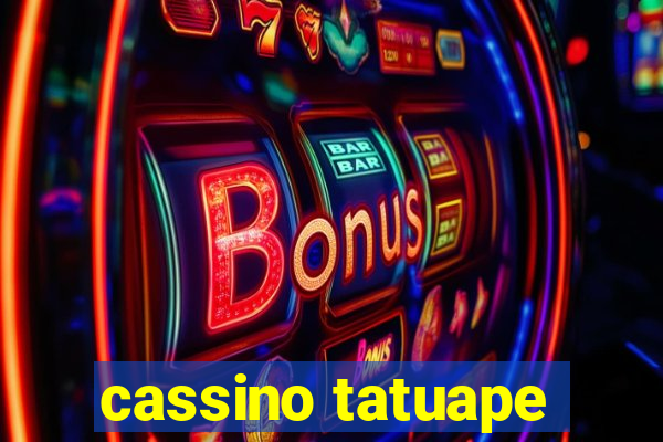 cassino tatuape