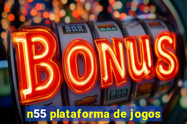 n55 plataforma de jogos