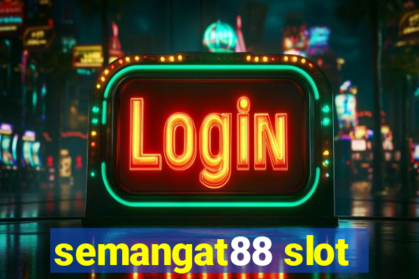 semangat88 slot