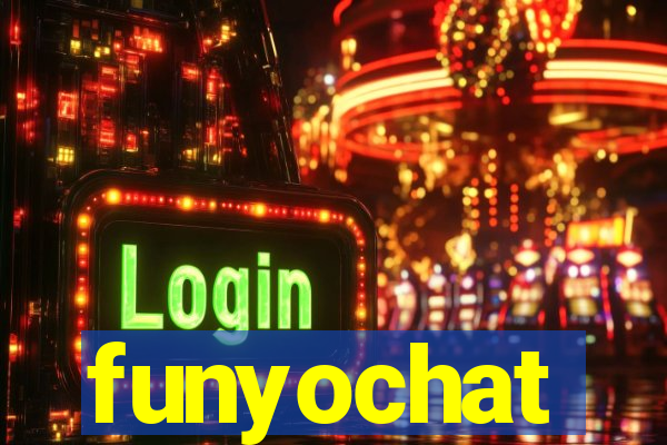 funyochat