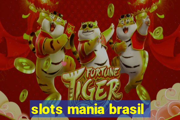 slots mania brasil