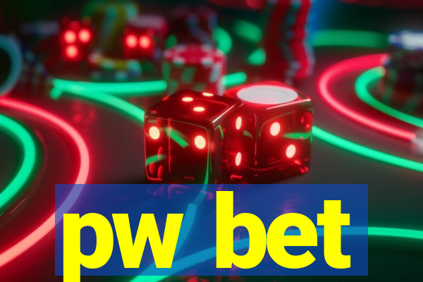 pw bet