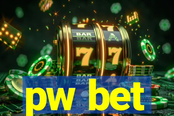 pw bet