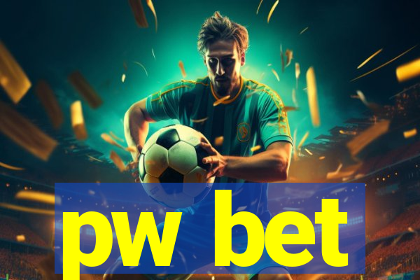 pw bet