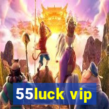 55luck vip