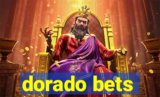 dorado bets