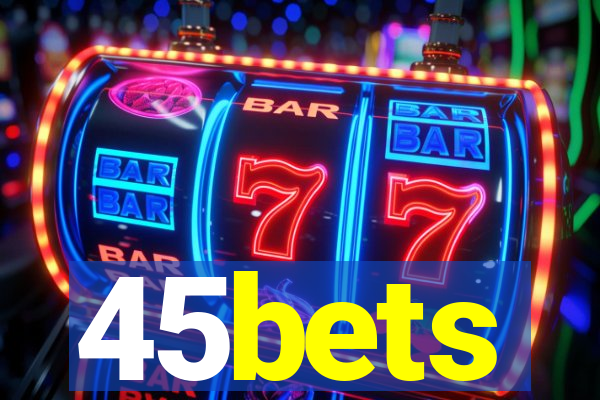 45bets