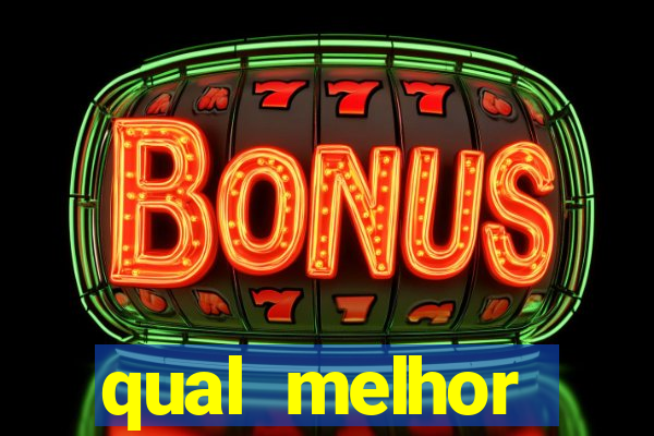 qual melhor plataforma para jogar cassino