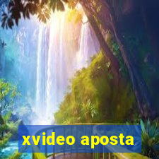 xvideo aposta