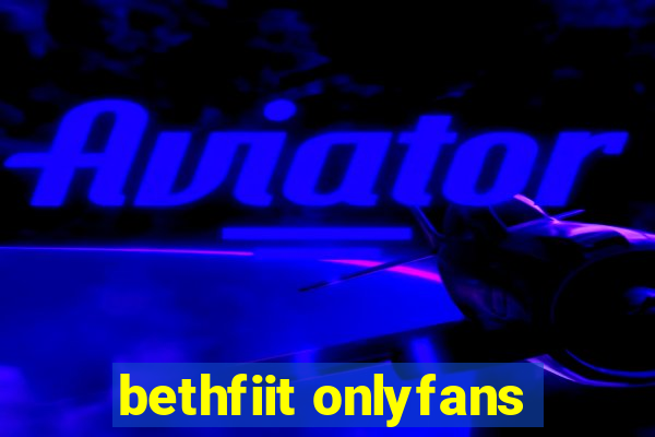 bethfiit onlyfans